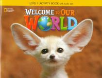 Welcome to Our WORLD 1: Activity Book with Audio CD