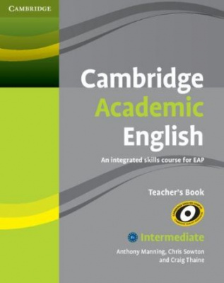 Обложка книги Cambridge Academic English B1+ Intermediate Teacher's Book